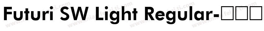 Futuri SW Light Regular字体转换